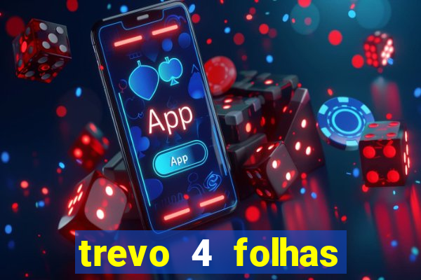 trevo 4 folhas significado espiritual